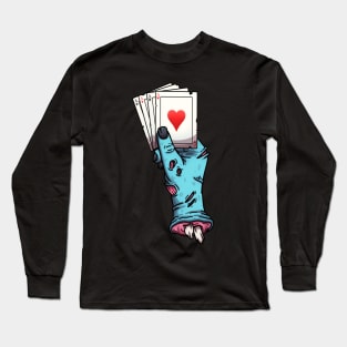 Zombie Hand Holding Pack Of Cards Long Sleeve T-Shirt